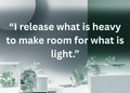 Release What Is Heavy Affirmation Card 